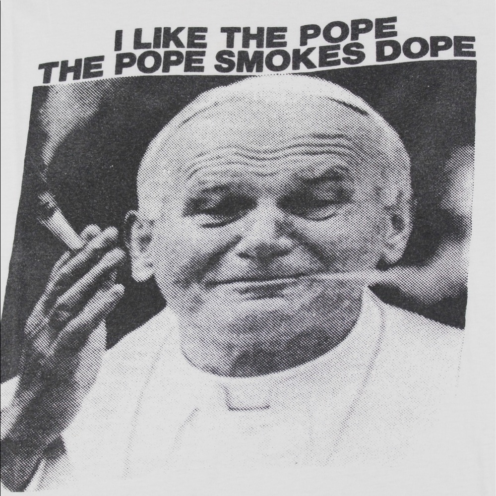 I Like the Pope the Pope Smokes Dope Shirt - Large